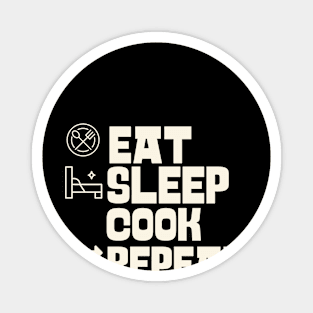 Eat Sleep Cook Repeat Magnet